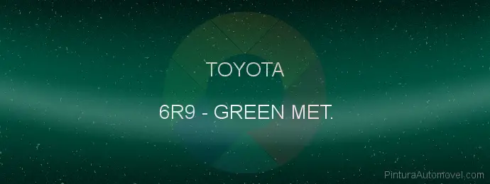 Pintura Toyota 6R9 Green Met.