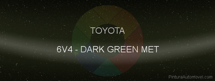 Pintura Toyota 6V4 Dark Green Met