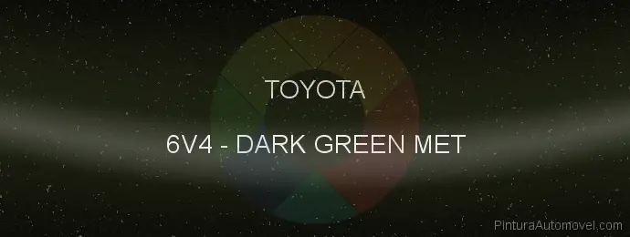 Pintura Toyota 6V4 Dark Green Met