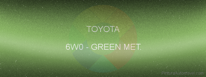 Pintura Toyota 6W0 Green Met.
