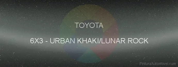 Pintura Toyota 6X3 Urban Khaki/lunar Rock