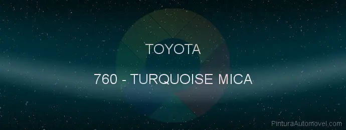 Pintura Toyota 760 Turquoise Mica