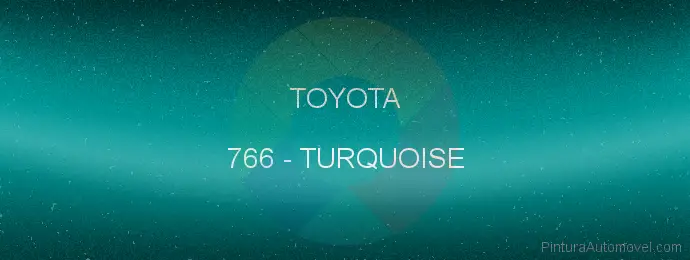 Pintura Toyota 766 Turquoise