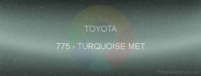 Pintura Toyota 775 Turquoise Met.