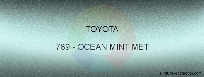 Pintura Toyota 789 Ocean Mint Met