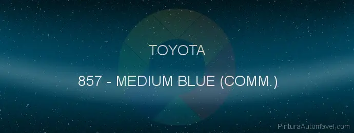 Pintura Toyota 857 Medium Blue (comm.)