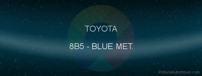 Pintura Toyota 8B5 Blue Met.