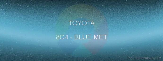 Pintura Toyota 8C4 Blue Met.