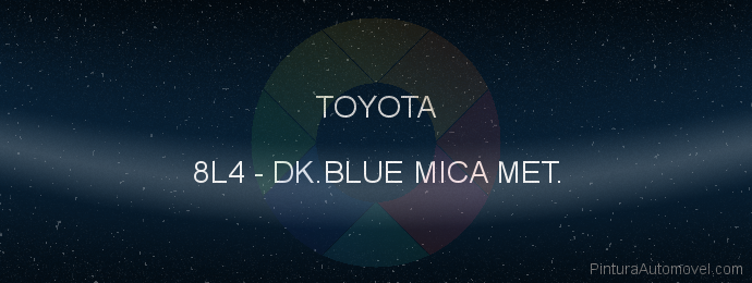 Pintura Toyota 8L4 Dk.blue Mica Met.
