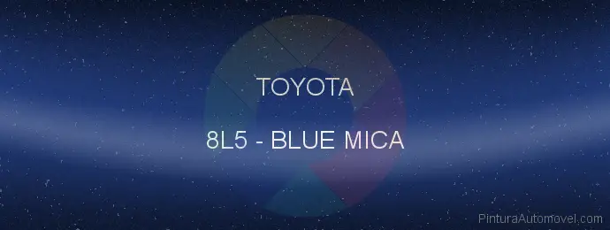 Pintura Toyota 8L5 Blue Mica