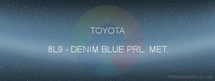 Pintura Toyota 8L9 Denim Blue Prl. Met.