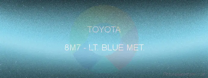 Pintura Toyota 8M7 Lt. Blue Met.