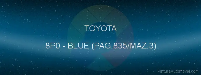 Pintura Toyota 8P0 Blue (pag.835/maz.3)