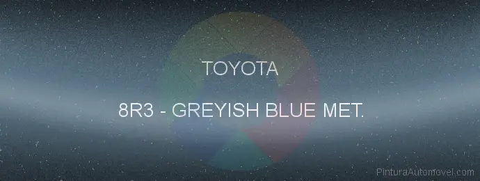 Pintura Toyota 8R3 Greyish Blue Met.