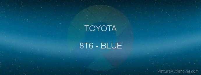 Pintura Toyota 8T6 Blue