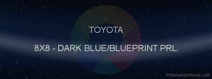 Pintura Toyota 8X8 Dark Blue/blueprint Prl.