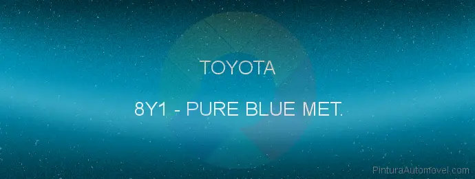 Pintura Toyota 8Y1 Pure Blue Met.