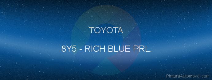 Pintura Toyota 8Y5 Rich Blue Prl.