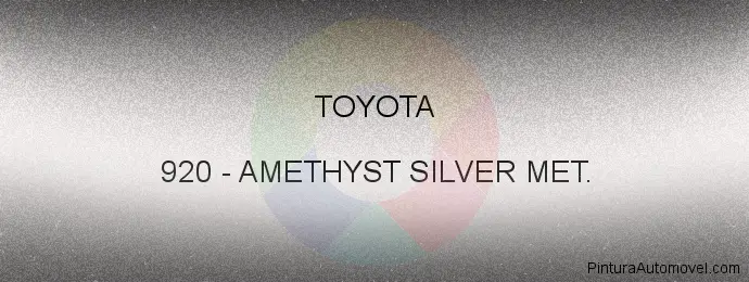 Pintura Toyota 920 Amethyst Silver Met.