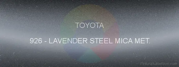 Pintura Toyota 926 Lavender Steel Mica Met.