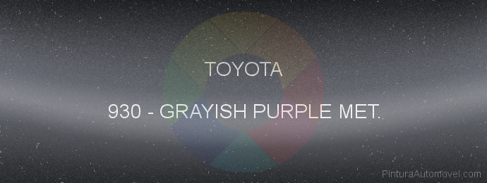 Pintura Toyota 930 Grayish Purple Met.