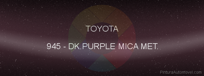 Pintura Toyota 945 Dk.purple Mica Met.