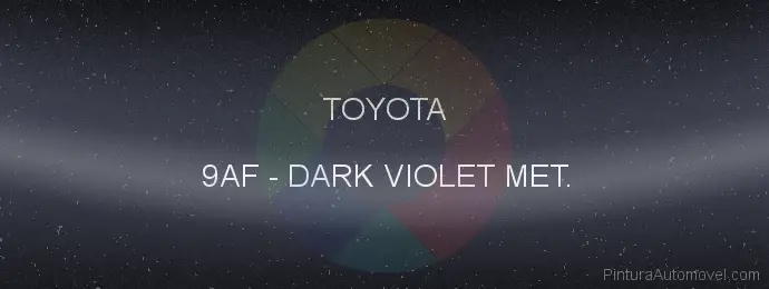 Pintura Toyota 9AF Dark Violet Met.
