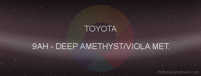 Pintura Toyota 9AH Deep Amethyst/viola Met.