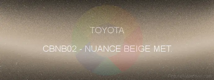 Pintura Toyota CBNB02 Nuance Beige Met.