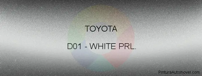 Pintura Toyota D01 White Prl.