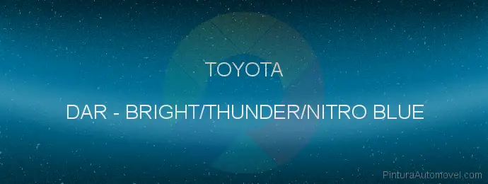 Pintura Toyota DAR Bright/thunder/nitro Blue