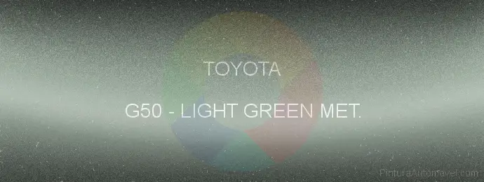 Pintura Toyota G50 Light Green Met.