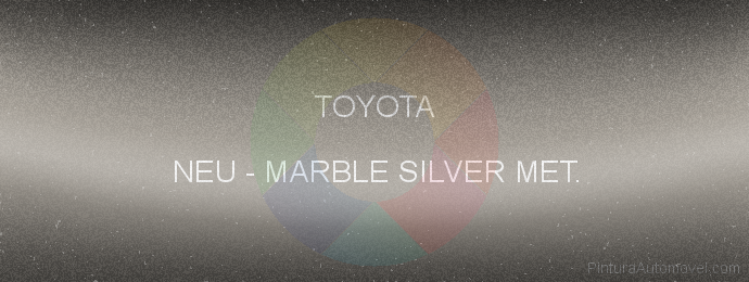 Pintura Toyota NEU Marble Silver Met.
