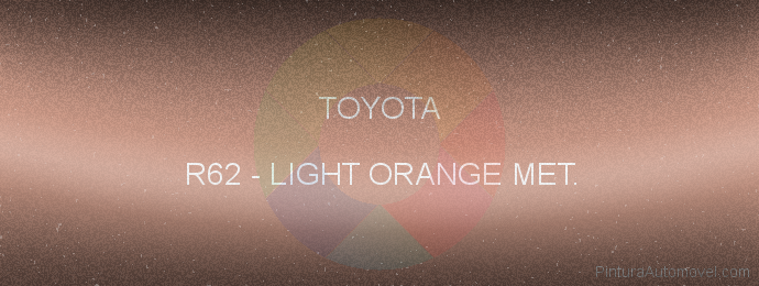Pintura Toyota R62 Light Orange Met.