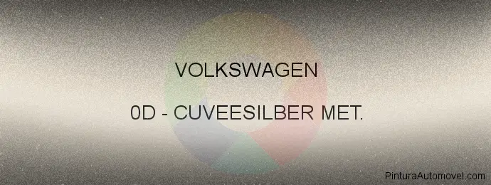 Pintura Volkswagen 0D Cuveesilber Met.
