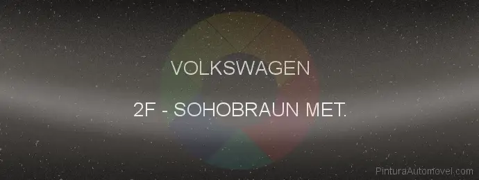 Pintura Volkswagen 2F Sohobraun Met.