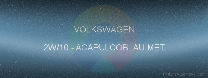 Pintura Volkswagen 2W/10 Acapulcoblau Met.