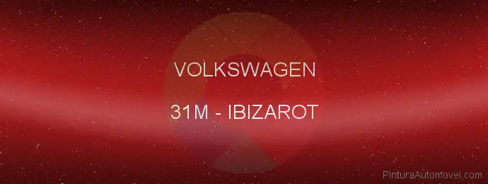 Pintura Volkswagen 31M Ibizarot