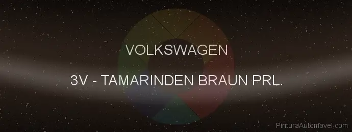 Pintura Volkswagen 3V Tamarinden Braun Prl.