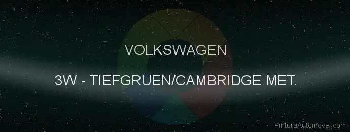 Pintura Volkswagen 3W Tiefgruen/cambridge Met.