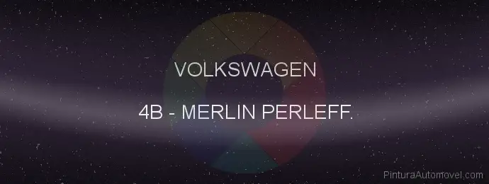 Pintura Volkswagen 4B Merlin Perleff.