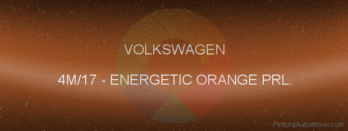 Pintura Volkswagen 4M/17 Energetic Orange Prl.