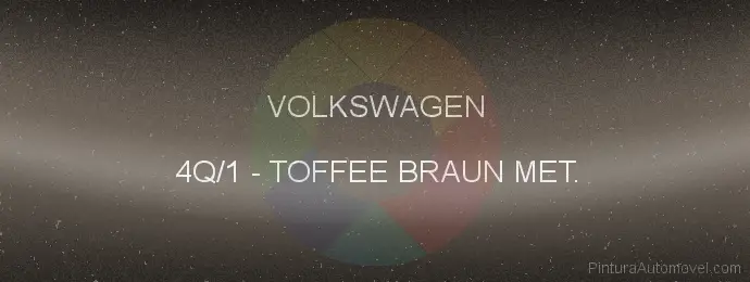 Pintura Volkswagen 4Q/1 Toffee Braun Met.