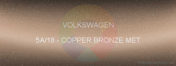 Pintura Volkswagen 5A/18 Copper Bronze Met.
