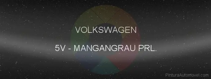 Pintura Volkswagen 5V Mangangrau Prl.