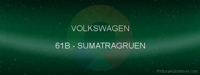 Pintura Volkswagen 61B Sumatragruen