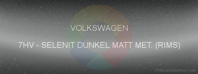 Pintura Volkswagen 7HV Selenit Dunkel Matt Met. (rims)