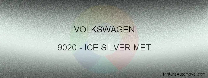 Pintura Volkswagen 9020 Ice Silver Met.