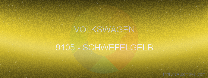 Pintura Volkswagen 9105 Schwefelgelb
