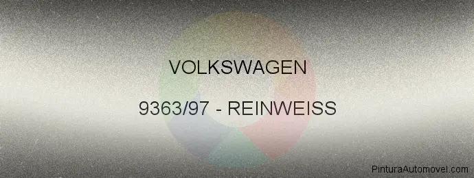 Pintura Volkswagen 9363/97 Reinweiss